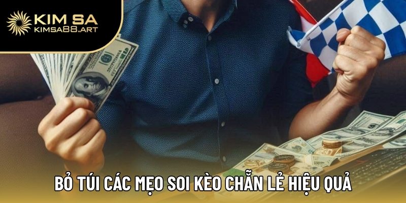 Cẩm Nang Đọc Kèo Chẵn Lẻ Đỉnh Cao Dành Riêng Cho Thành Viên 3 Bỏ túi các mẹo soi kèo chẵn lẻ hiệu quả