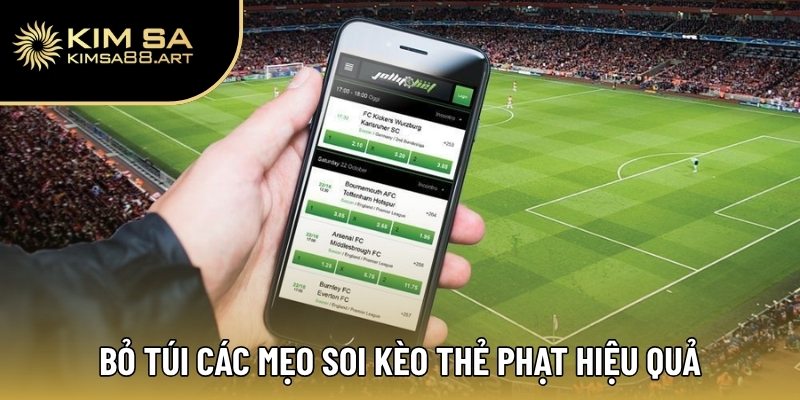 Kèo Thẻ Phạt | Bí Quyết Sinh Lời Cho Dân Cá Độ Chuyên Nghiệp 3 Bỏ túi các mẹo soi kèo thẻ phạt hiệu quả từ các lão làng