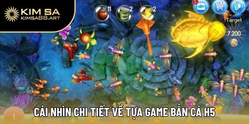 Bắn Cá H5 – Săn Cá Liền Tay, Nhận Quà Ngay Lập Tức 1 Cái nhìn chi tiết về tựa game bắn cá H5