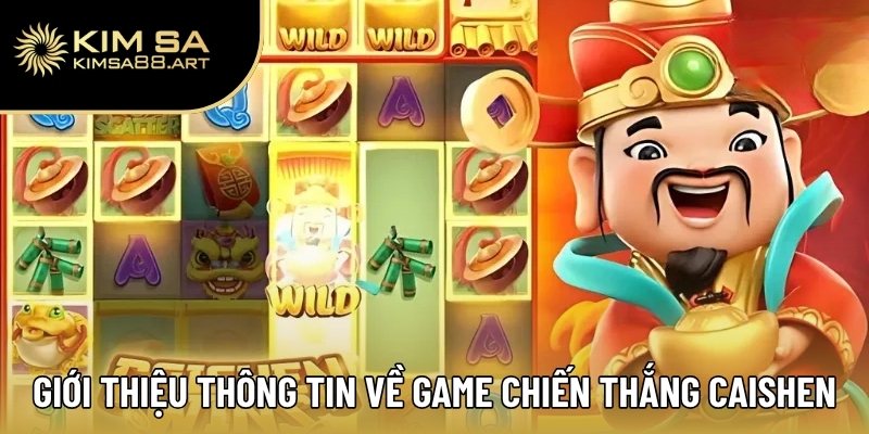 Chiến Thắng Caishen – Siêu Phẩm Nổ Hũ Gây Sốt Toàn Sàn 1 Giới thiệu thông tin về game nổ hũ Chiến Thắng Caishen