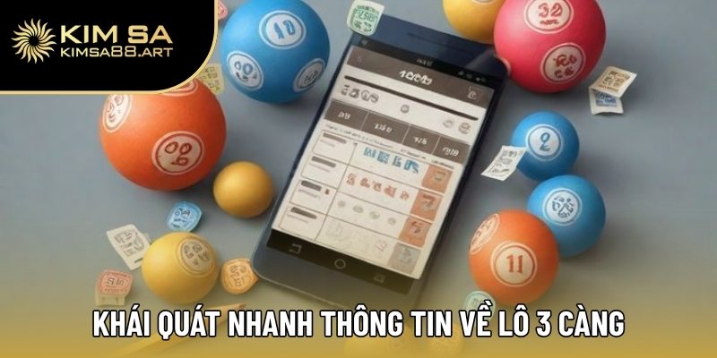 Lô 3 Càng Là Gì? Hướng Dẫn Chơi Chuẩn Bài Cho Bet Thủ 2025 1 Khái quát nhanh thông tin về lô 3 càng
