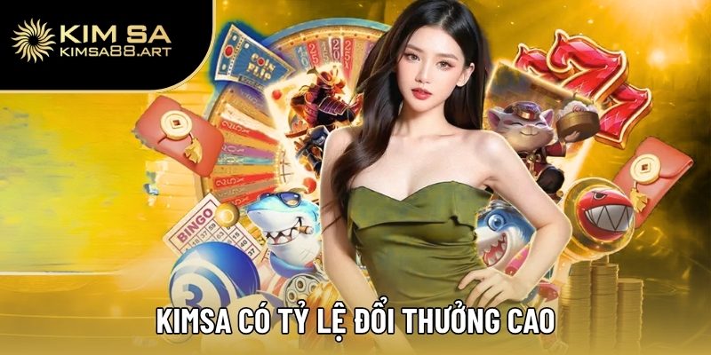 Trang Chủ 35 Kimsa có tỷ lệ đổi thưởng cao