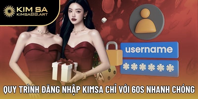 Đăng Nhập Kimsa – Truy Cập Nhanh Chóng, Thắng Lớn Mỗi Ngày 1 Quy trình đăng nhập Kimsa chỉ với 60s nhanh chóng